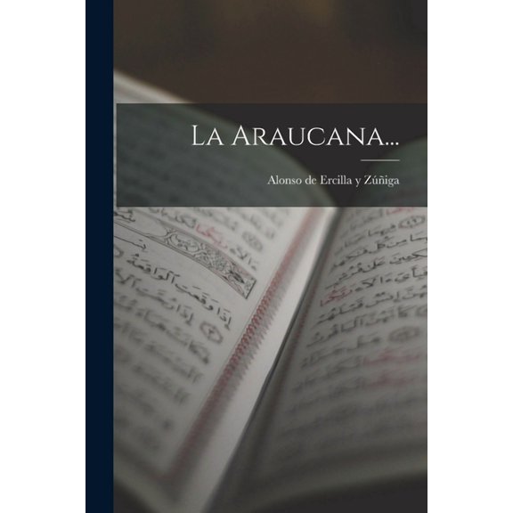 La Araucana... (Paperback)