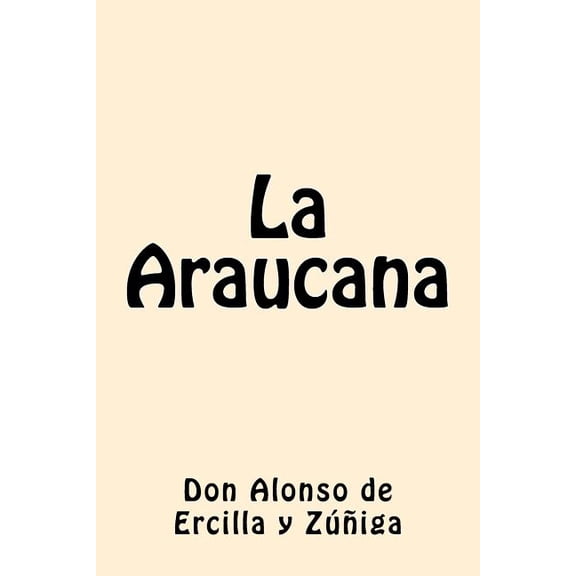 La Araucana (Paperback)