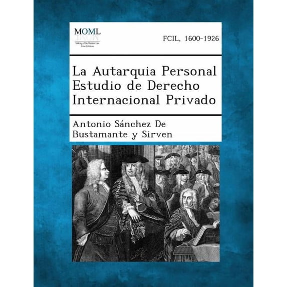 La Autarquia Personal Estudio de Derecho Internacional Privado (Paperback)