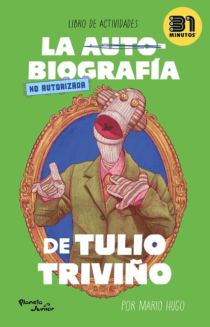 La AutobiografÃ­a No Autorizada de Tulio TriviÃ±o / The Unauthorized Autobiography of Tulio TriviÃ±o, (Paperback)
