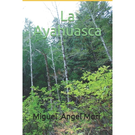 La Ayahuasca (Paperback)