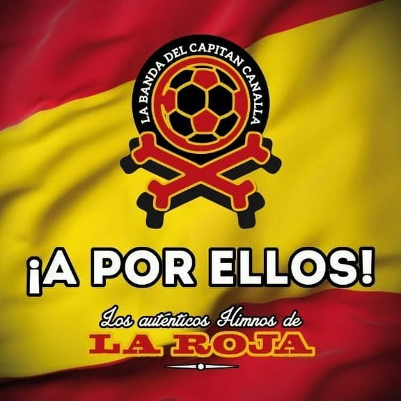 La Banda Del Capitan Canalla - A Por Ellos - Music & Performance - CD