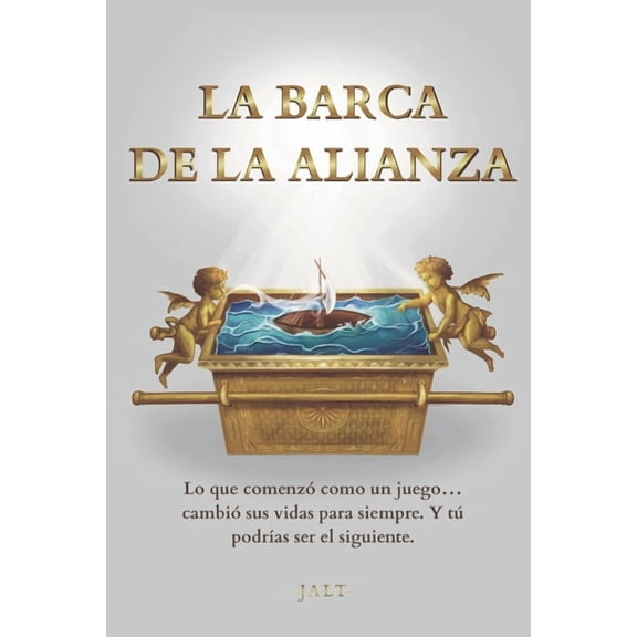 La Barca de la Alianza, (Paperback)