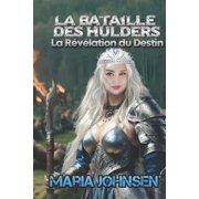 La Bataille Des Hulders La Bataille des Hulders Paperback