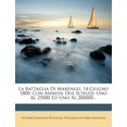 thumbnail image 1 of La Battaglia Di Marengo, 14 Giugno 1800: Con Annessi Due Schizzi: Uno Al 25000 Ed Uno Al 200000... Paperback, 1 of 1