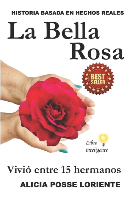 La Bella Rosa: ViviÃ³ Entre 15 Hermanos, (Paperback)