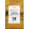 thumbnail image 1 of Pre-Owned La Bella Vita (Paperback) 0972312005 9780972312004, 1 of 1