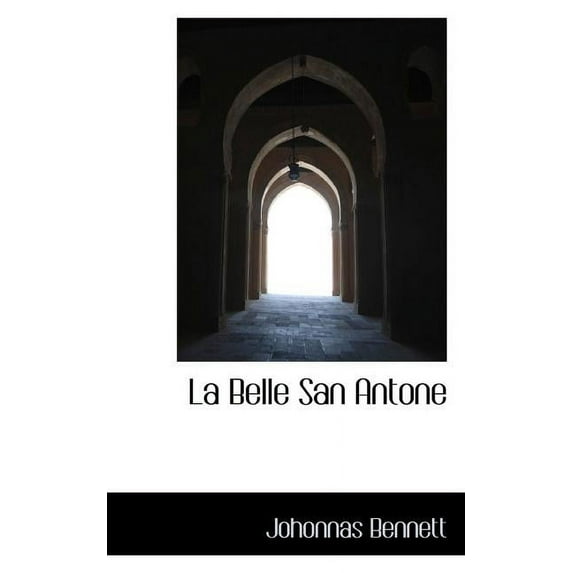La Belle San Antone (Paperback)