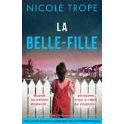 La Belle-fille Un thriller psychologique compl tement addictif et plein de rebondissements, Paperback