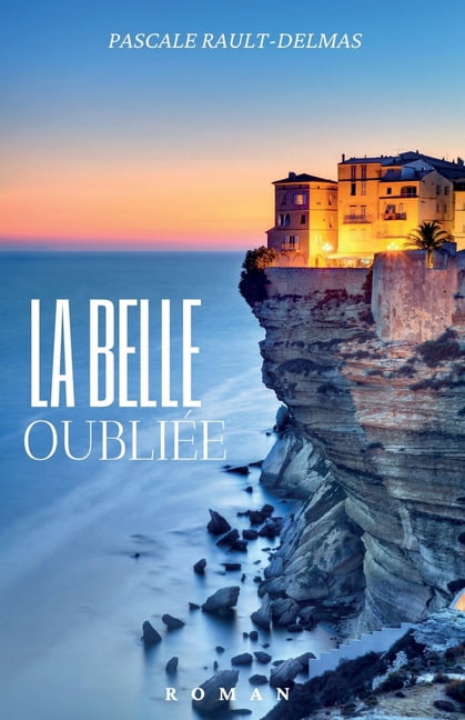 La Belle oubliÃ©e, (Paperback)