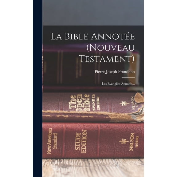 La Bible Annote (nouveau Testament) (Hardcover)