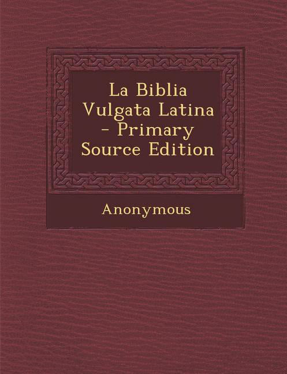 La Biblia Vulgata Latina - Primary Source Edition (Paperback