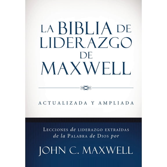 La Biblia de Liderazgo de Maxwell Rvr60- Tamano Manual, (Hardcover)