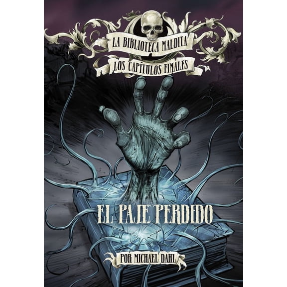 La Biblioteca Maldita: Los Captulos Fin El Paje Perdido (the Lost Page), (Paperback)