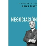 BRIAN TRACY La Biblioteca del Éxito: Negociación (Hardcover)