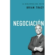 BRIAN TRACY La Biblioteca del Éxito: Negociación (Hardcover)