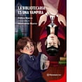 thumbnail image 1 of La Bibliotecaria Es Una Vampira / The Librarian Is a Vampire, (Paperback), 1 of 1