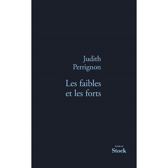 La Bleue Les Faibles Et Les Forts, (Paperback)