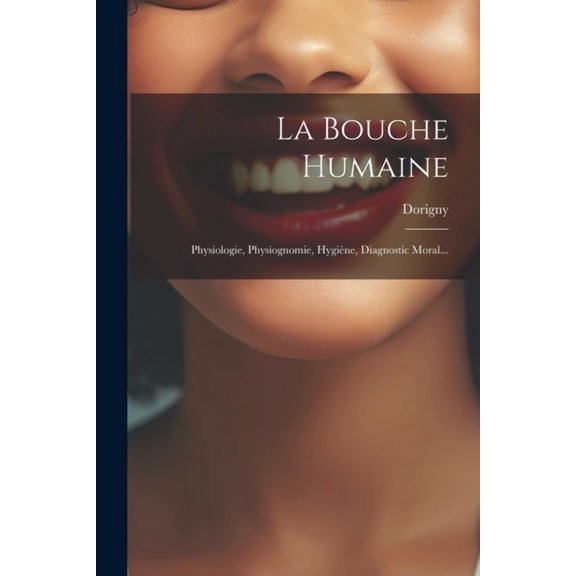 La Bouche Humaine (Paperback)