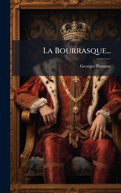 La Bourrasque..., (Hardcover)