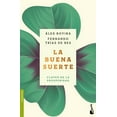 thumbnail image 1 of La Buena Suerte: Claves de la Prosperidad / Good Luck: The Keys to Prosperity (Paperback), 1 of 1