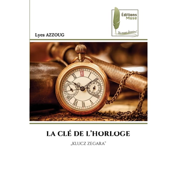La CL de l'Horloge, (Paperback)