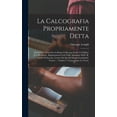 thumbnail image 1 of La Calcografia Propriamente Detta (Hardcover), 1 of 1