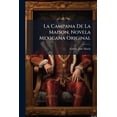 thumbnail image 1 of La Campana De La Maison, Novela Mexicana Original (Paperback), 1 of 1