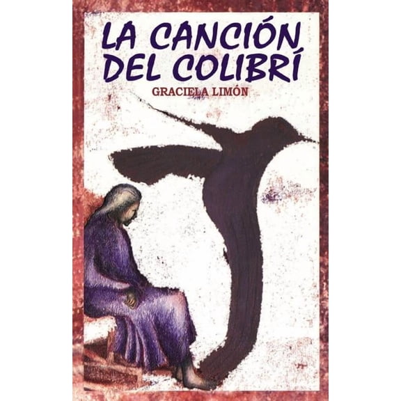 La Cancion Del Colibri / Song of the Hummingbird