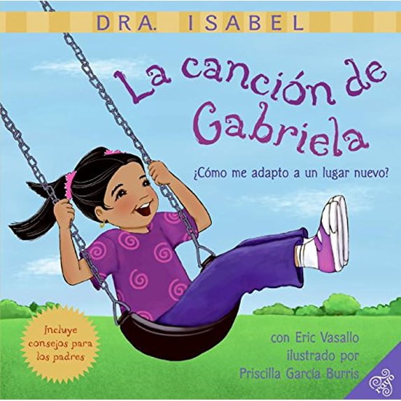 Pre-Owned La Cancion de Gabriela : Como Me Adapto a un Lugar Nuevo? (Hardcover) 9780061141027