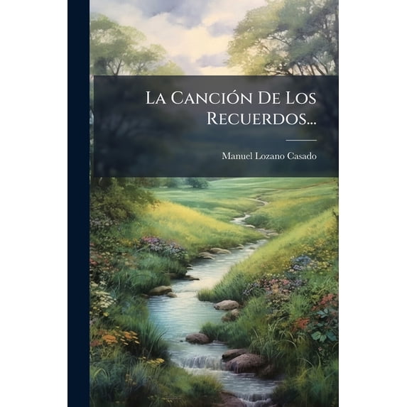 La Canción De Los Recuerdos... (Paperback)