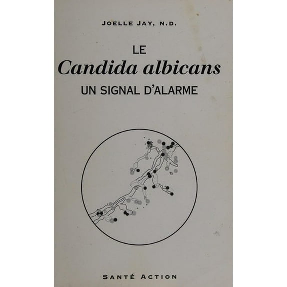 Pre-Owned La Candida Albicans, un Signal d'Alarme 9782980276903 Used