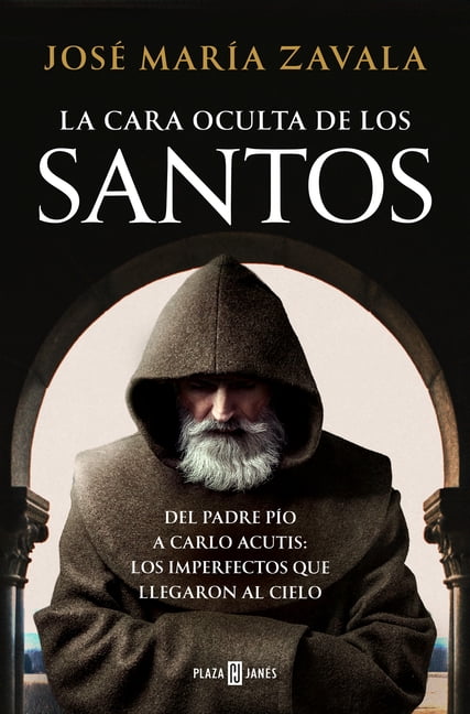 La Cara Oculta de Los Santos / The Hidden Face of the Saints, (Hardcover)