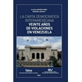 thumbnail image 1 of La Carta Democrática Interamericana. Veinte Años de Violaciones En Venezuela (Paperback), 1 of 1