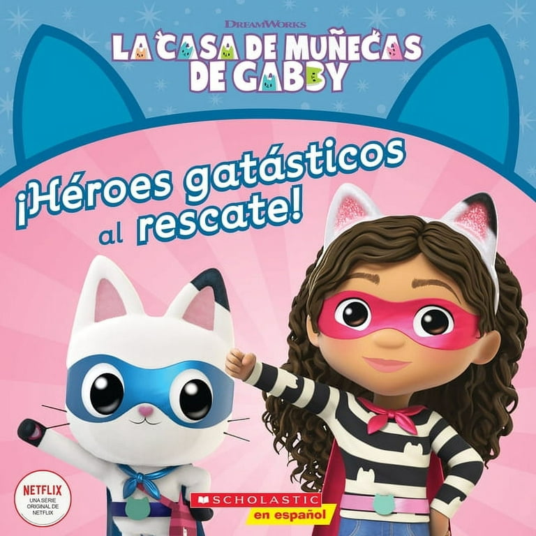 La Casa de Muñecas de Gabby: ¡Héroes Gatásticos Al Rescate! (Gabby's  Dollhouse: Cat-Tastic Heroes to the Rescue!) (Paperback) 