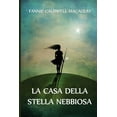 thumbnail image 1 of La Casa della Stella Nebbiosa: The House of the Misty Star, Italian edition, (Paperback), 1 of 1