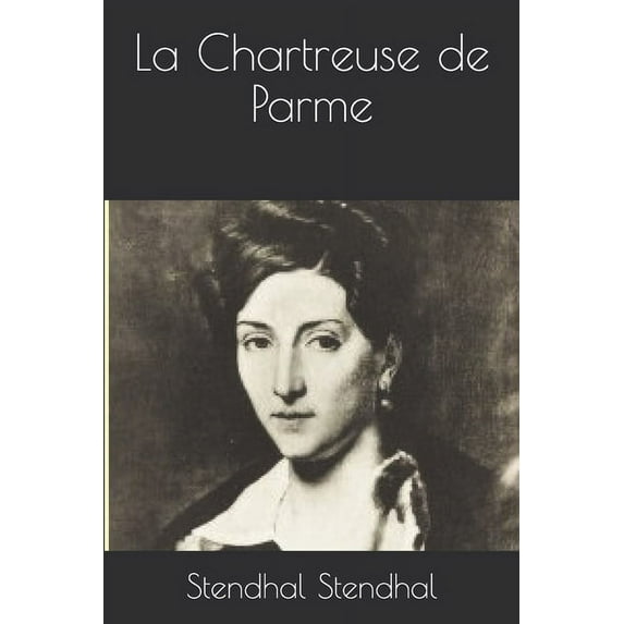 La Chartreuse de Parme (Paperback)