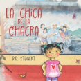 thumbnail image 1 of La Chica de La Chacra (Bilingual) (Paperback), 1 of 1
