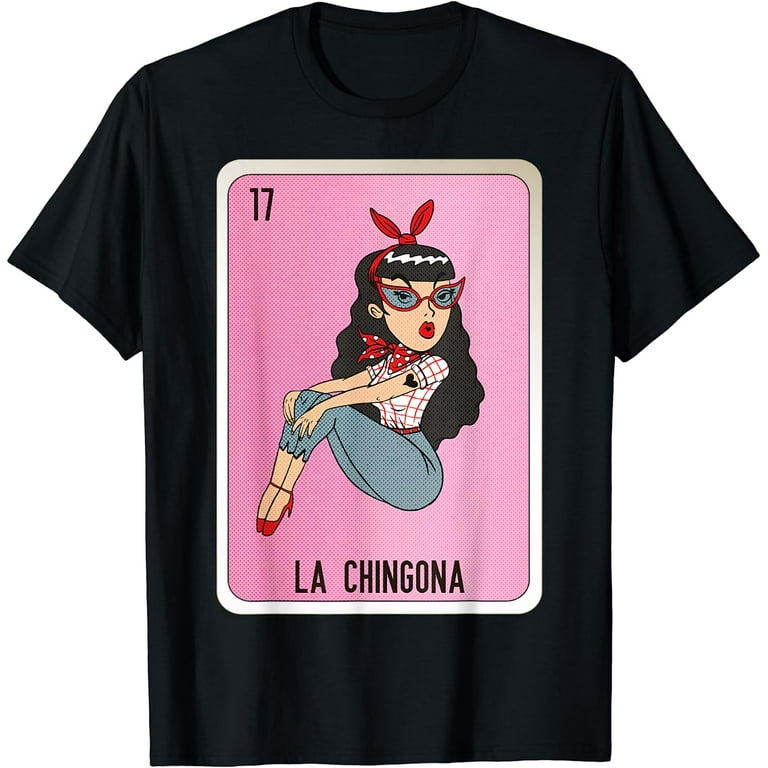 Womens Chingona Mexican Women T Shirt Womens Chingona Mexican Women T Shirt