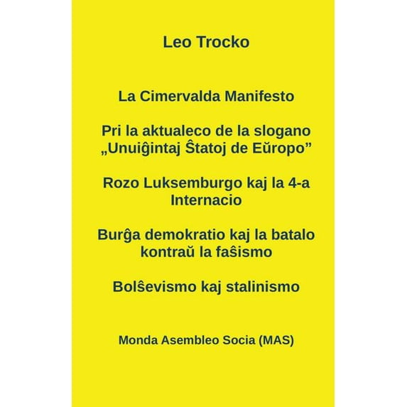 Mas-Libro La Cimervalda Manifesto; Pri la aktualeco de la slogano "Unuiĝintaj Ŝtatoj de Eŭropo&quo, Book 183, (Paperback)
