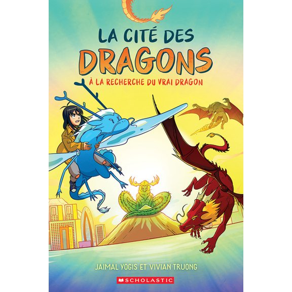 Pre-Owned La Cité Des Dragons: La Cité Des Dragons: N° 3 - À La Recherche Du Vrai Dragon (Paperback)
