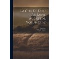 thumbnail image 1 of La Cite De Dieu De Saint Augustin, Volumes 1-2 (Paperback), 1 of 1