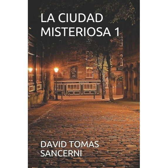 La Ciudad Misteriosa: La Ciudad Misteriosa 1 (Paperback)