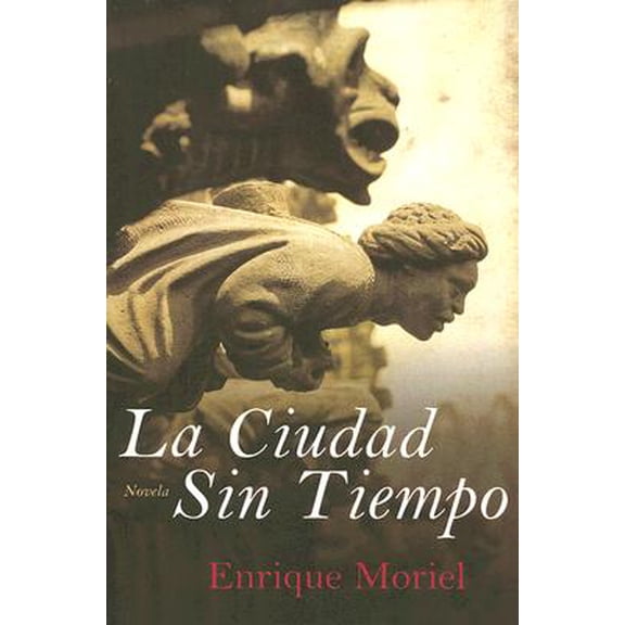 Pre-Owned La Ciudad Sin Tiempo : Novela (Paperback)