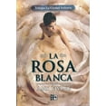 thumbnail image 1 of La Ciudad Solitaria #2 La Rosa Blanca (spanish Edition), 1 of 1