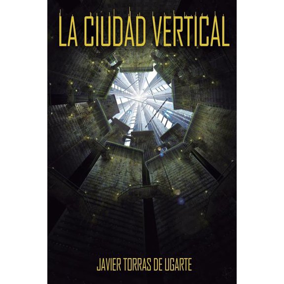 La Ciudad Vertical: Cuarta Edicin, (Paperback)