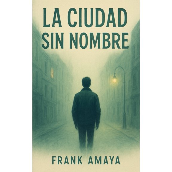 La Ciudad sin Nombre, (Paperback)