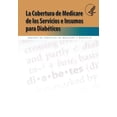thumbnail image 1 of La Cobertura de Medicare de los Servicios e Insumos para Diabeticos (Paperback), 1 of 1