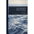 thumbnail image 1 of La Colombie Britannique, (Hardcover), 1 of 1