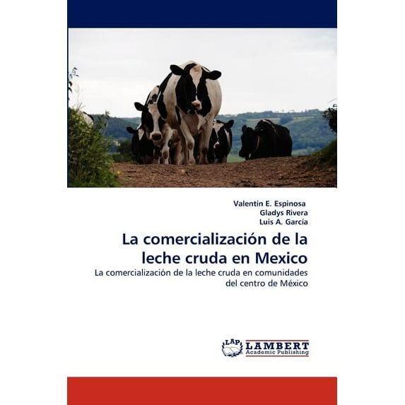 La Comercializacion de La Leche Cruda En Mexico (Paperback)